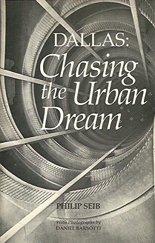 Imagen de archivo de Dallas: Chasing the urban dream a la venta por HPB Inc.