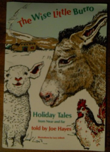 Stock image for Wise Little Burro: Holiday Tales from Near and Far for sale by Jenson Books Inc