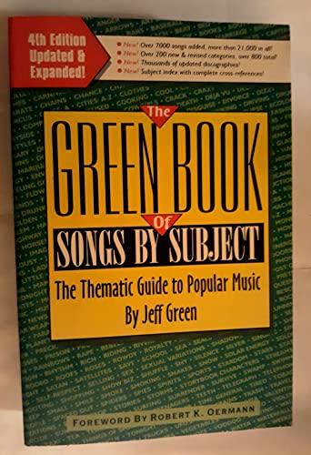 Beispielbild fr The Green Book of Songs by Subject: The Thematic Guide to Popular Music zum Verkauf von Reliant Bookstore