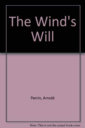 Beispielbild fr The Wind's Will zum Verkauf von Better World Books