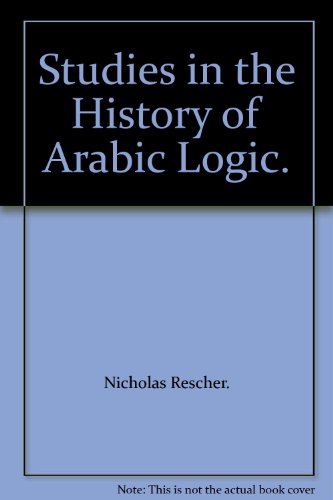 Beispielbild fr Studies in the History of Arabic Logic zum Verkauf von Zubal-Books, Since 1961