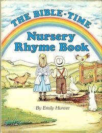 The Bible-Time Nursery Rhyme Book - Hunter, Emily