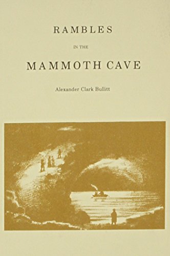 Stock image for Rambles in the Mammoth Cave During the Year 1844 by a Visitor for sale by HPB-Emerald