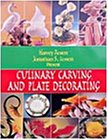 Beispielbild fr Culinary Carving and Plate Decoration zum Verkauf von HPB Inc.