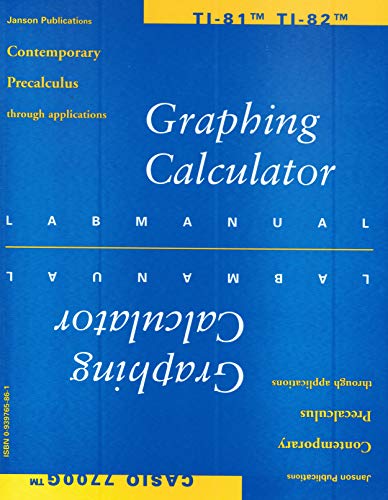 Stock image for Contemporary Precalculus Through Applications: Graphing Calculator Lab Manual Casio 7700G/Ti-81 Ti-82 for sale by The Book Garden