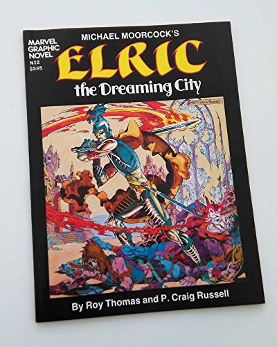 Imagen de archivo de Elric the Dreaming City (Marvel Graphic Novel No. 2) a la venta por HPB Inc.