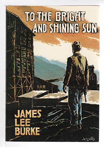 Imagen de archivo de To the Bright and Shining Sun a la venta por Books From California