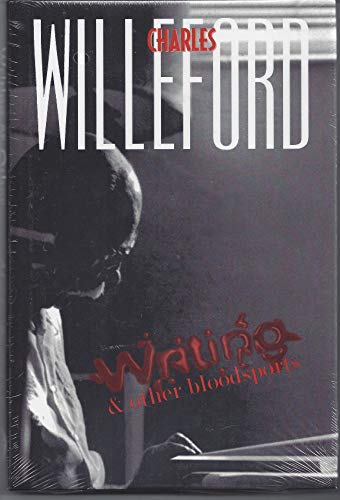 Writing & Other Blood Sports (9780939767342) by Willeford, Charles Ray
