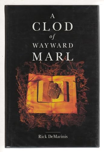 Stock image for A CLOD OF WAYWARD MARL for sale by Bertram Books And Fine Art