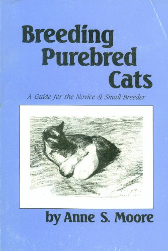 Stock image for Breeding Purebred Cats for sale by ThriftBooks-Dallas