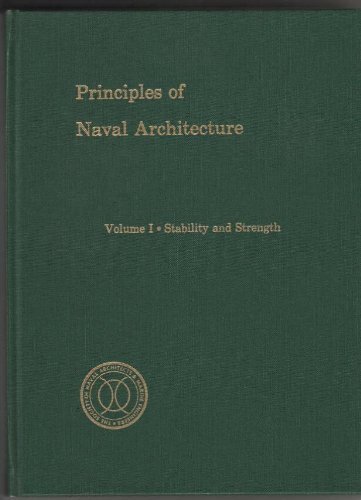 Beispielbild fr Principles of Naval Architecture, Vol. 1: Stability and Strength zum Verkauf von GoldenWavesOfBooks