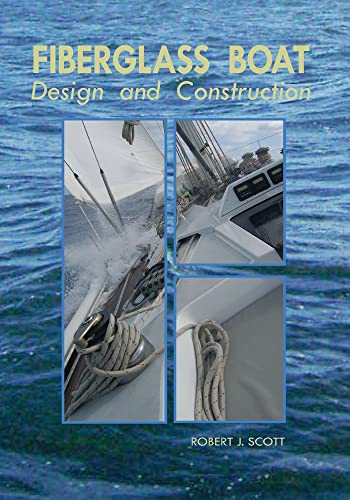 Fiberglass Boat Design and Construction - Robert J. Scott