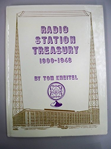 Imagen de archivo de Radio Station Treasury 1900-1946 a la venta por Half Price Books Inc.