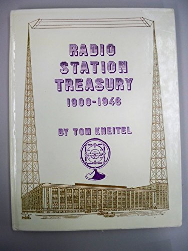 Stock image for Radio Station Treasury 1900-1946 for sale by Half Price Books Inc.