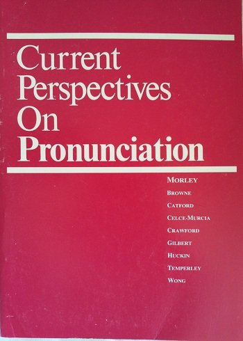 Beispielbild fr Current Perspectives on Pronunciation : Practices Anchored in Theory zum Verkauf von Better World Books