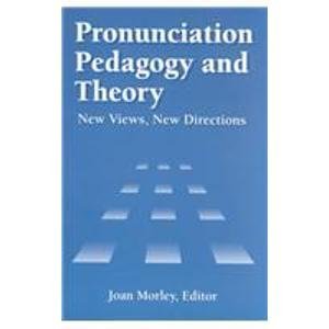 Imagen de archivo de Pronunciation Pedagogy and Theory: New Views, New Directions a la venta por ThriftBooks-Dallas