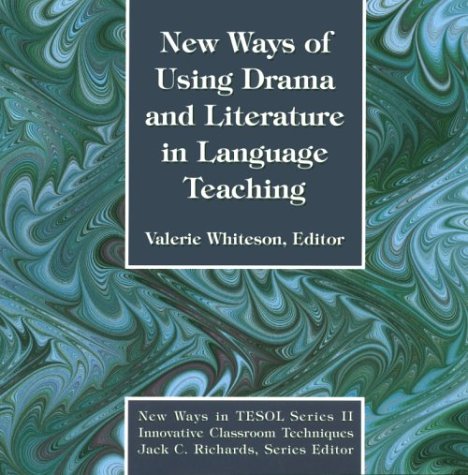 Stock image for New Ways of Using Drama and Literature in Language Teaching (New Ways in Tesol Series II) for sale by Once Upon A Time Books