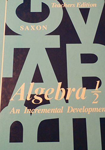Beispielbild fr Algebra 1/2: An Incremental Development, Teacher's Edition zum Verkauf von Half Price Books Inc.