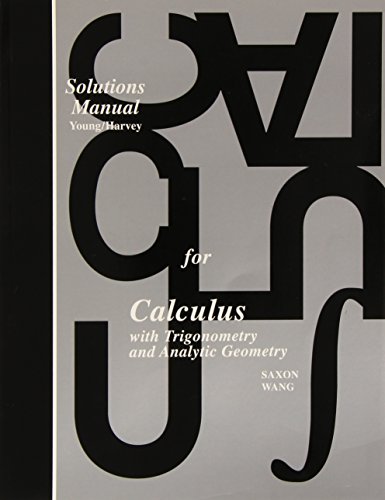 Beispielbild fr Saxon Calculus: Teacher's Edition Solutions Manual, First Edition 1997 zum Verkauf von HPB-Movies