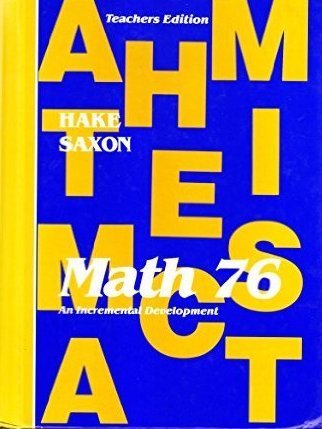 Stock image for Saxon Math 76: An Incremental Development, Teacher's Edition, 1992 for sale by HPB-Red