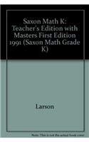 First Edition: Teacher's Edition with Masters (Saxon Math Grade K) (9780939798841) by Larson; Nancy Larson; Various