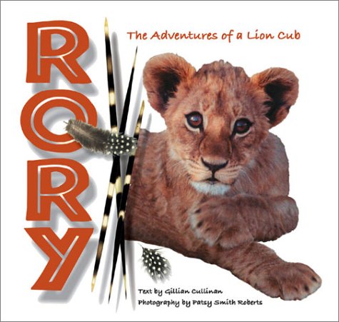 Stock image for Rory The Adventures of a Lion Cub for sale by HPB Inc.