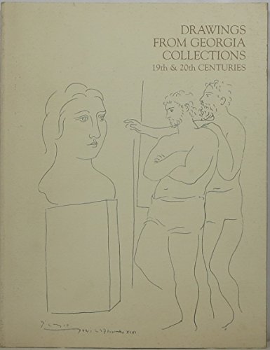 Stock image for Drawings from Georgia Collections : Nineteenth and Twentieth Centuries for sale by Better World Books: West