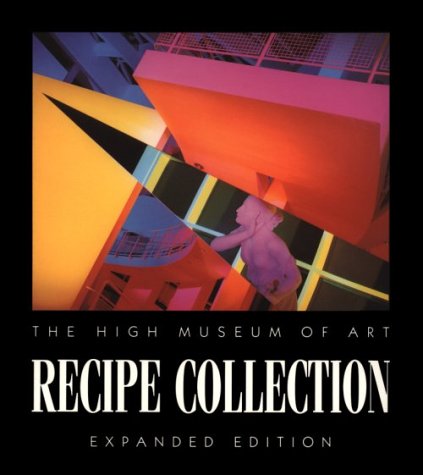 9780939802142: High Museum of Art Recipe Collection