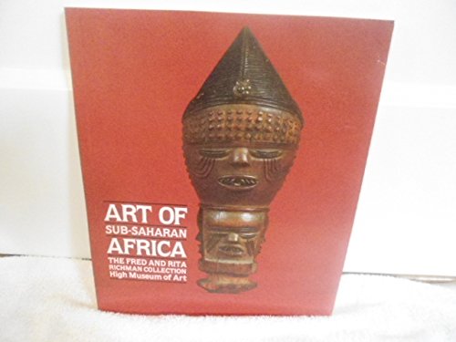 Beispielbild fr Art of Sub-Saharan Africa : The Fred and Rita Richman Collection zum Verkauf von Better World Books