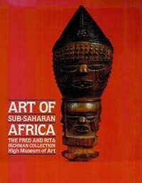 Stock image for Art of Sub-Saharan Africa : The Fred and Rita Richman Collection for sale by Better World Books