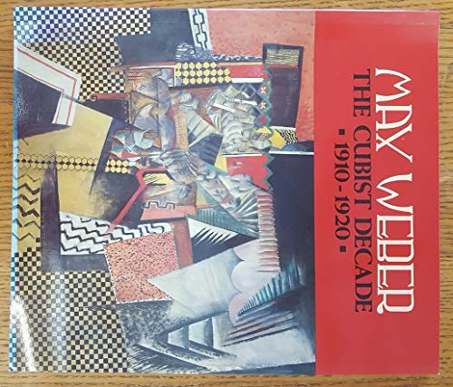 Imagen de archivo de Max Weber, The Cubist Decade: 1910 - 1920 a la venta por ANARTIST