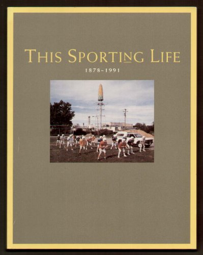 This Sporting Life: 1878?1991