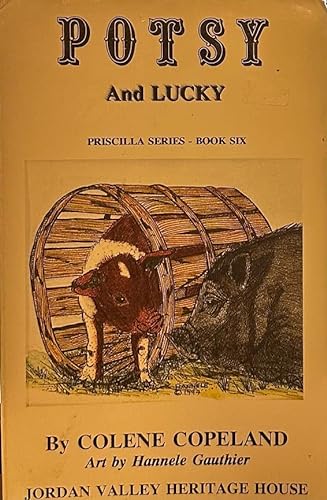 Stock image for Potsy And Luckey (Priscilla Series, Book Six) for sale by Goodwill Books