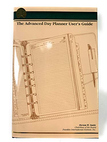 Beispielbild fr The Advanced Day Planner User's Guide zum Verkauf von Better World Books