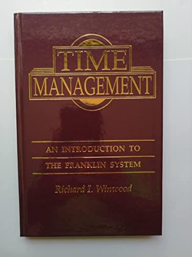 Time Management An Introduction to the Franklin System