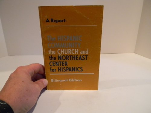 9780939832057: The Hispanic community, the church, and the Northeast Center for Hispanics