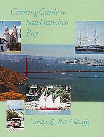 Cruising Guide to San Francisco Bay