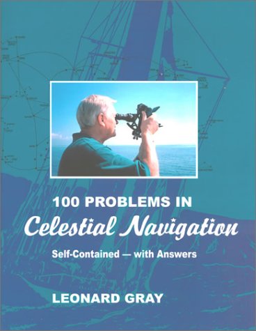 Stock image for One Hundred Problems in Celestial Navigation, Second Edition for sale by St Vincent de Paul of Lane County