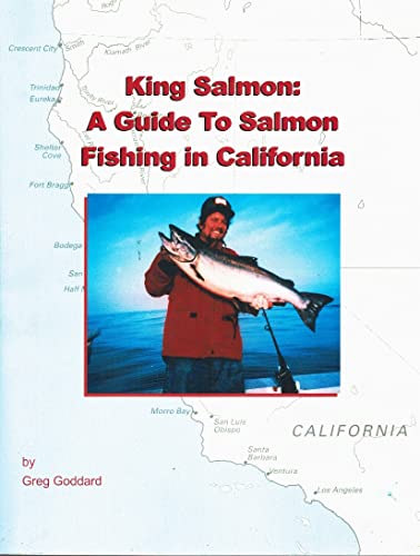 Imagen de archivo de King Salmon: A Guide to Salmon Fishing in California a la venta por Books From California