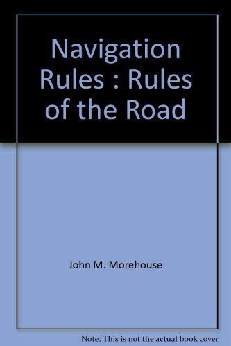 Stock image for Navigation Rules : Rules of the Road for sale by Half Price Books Inc.