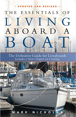 Stock image for The Essentials of Living Aboard a Boat for sale by Wonder Book