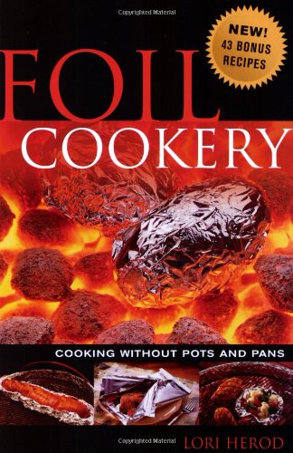 Beispielbild fr Foil Cookery: Cooking Without Pots and Pans zum Verkauf von Wonder Book