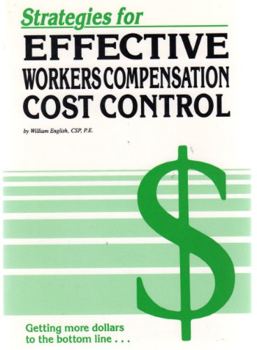 Stock image for Strategies for Effective Workers Compensation Cost Control for sale by HPB-Red