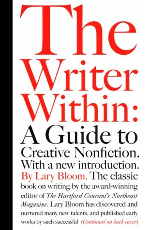 Imagen de archivo de The Writer Within: A Guide to Creative Nonfiction a la venta por Wonder Book