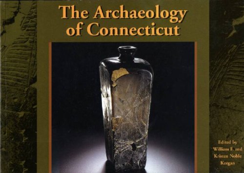 Imagen de archivo de The Archaeology of Connecticut: The Human Era --11,000 Years Ago to the Present a la venta por ThriftBooks-Dallas