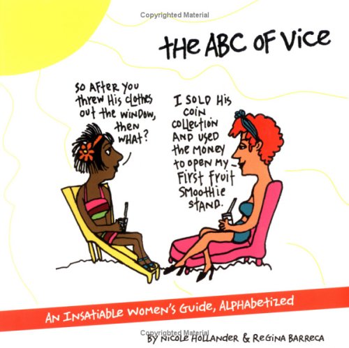 9780939883110: An ABC of Vice: An Insatiable Women's Guide, Alphabetized