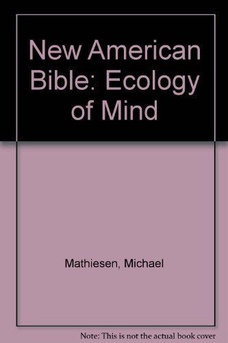 Beispielbild fr New American Bible: Ecology of Mind zum Verkauf von Books From California