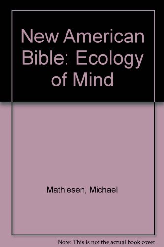 Stock image for The New American Bible. Ecology Of Mind for sale by Tacoma Book Center