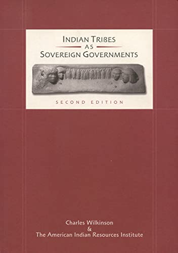 9780939890071: Indian Tribes As Sovereign Governments: A Sourcebook on Federal-Tribal History, Law, and Policy