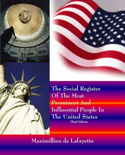 The Social Register of Most Prominent and Influential People and Best Establishments in the United States (9780939893003) by Maximillien De Lafayette